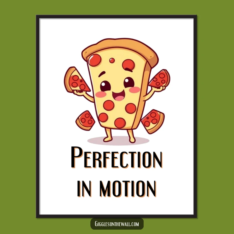 Funny Pizza Poster: Juggling Character Art, Wonderful Funny Gift