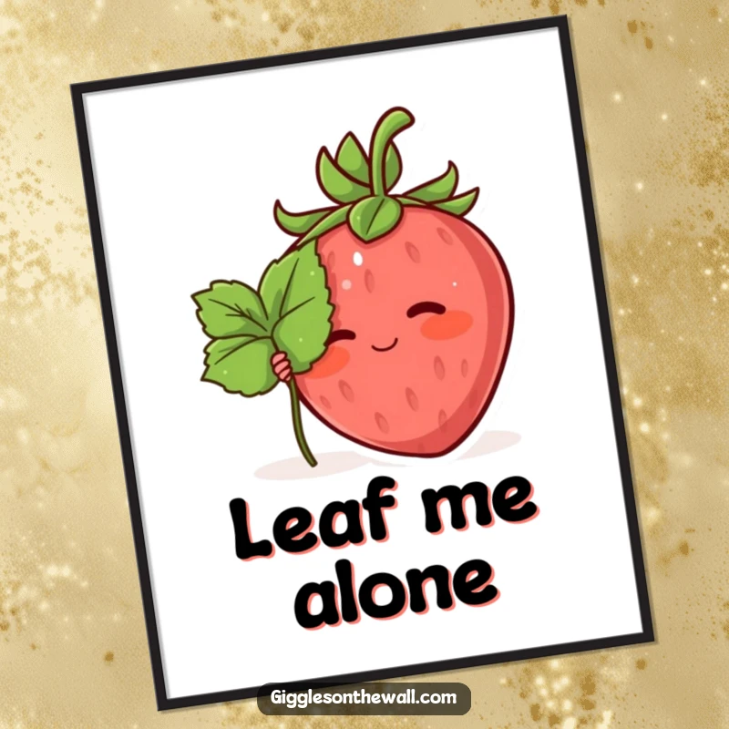 Funny poster art of a blushing strawberry character attempting to hide behind a small leaf, exuding shyness and humor.