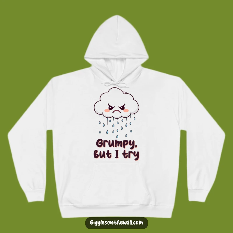 Funny Grumpy Cloud Hoodie - Cozy Comfort for Gloomy Days with Tiny Disgruntled Drips