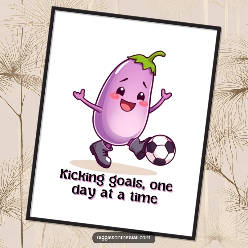 Funny Free Printable Wall Art: Smiling eggplant in boots kicking a football, creating a dynamic and humorous scene.
