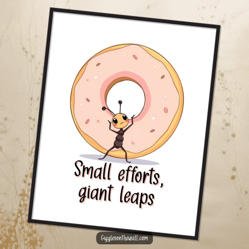 Funny Free Printable wall art: A tiny ant character proudly attempting to lift a comically oversized donut. Whimsical downloadable decor.