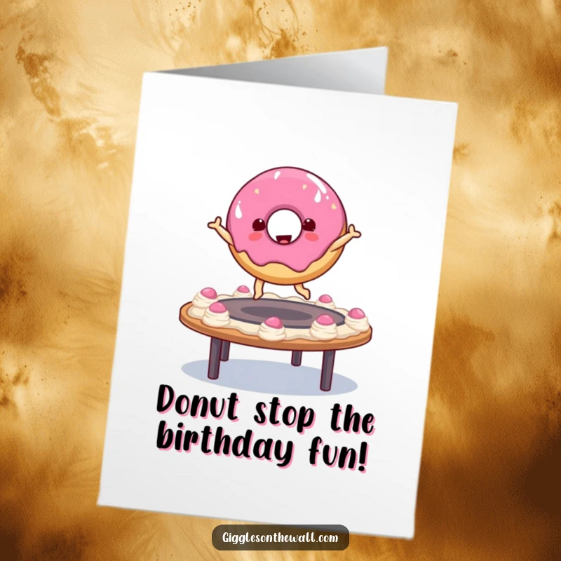 Funny Free Printable Birthday Card: A joyful donut character gleefully bouncing high on a trampoline made of sweet frosting.