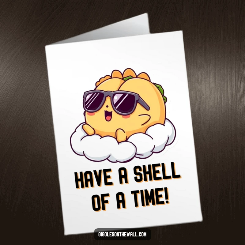 Funny Free Printable Birthday Card featuring a taco in sunglasses chilling dramatically on a cloud.