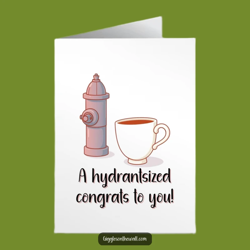 Free Printable Congrats Card: Teacup's Hydrant Hug Funny Downloadable Gift
