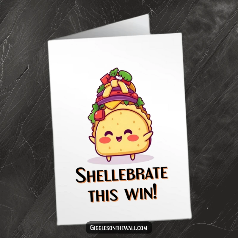 Funny Free Printable Congrats Card: Taco character beaming, successfully balancing an immense, colorful mountain of toppings.