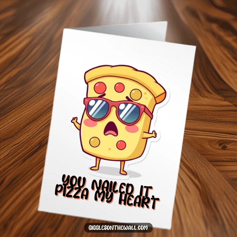 Funny Free Printable Congratulations Card: a surprised pizza slice character sporting cool tiny sunglasses.