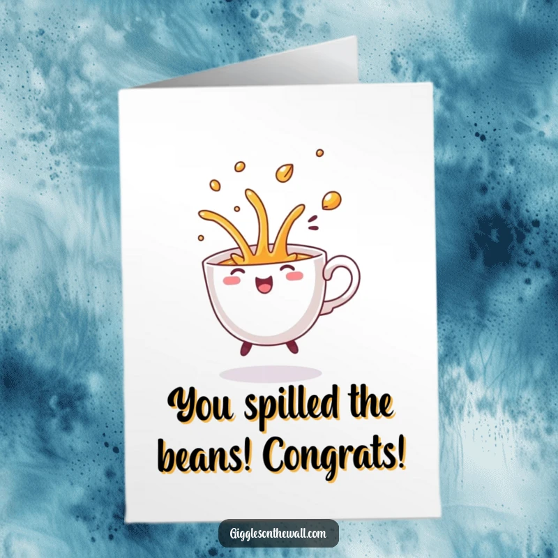 Funny free printable congratulations card showing a lively teacup performing a comical dance and spilling its contents with grand flourish.