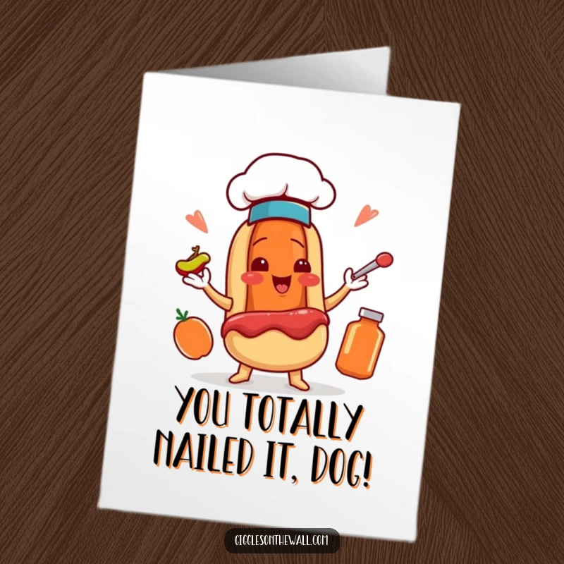 Funny Free Printable Congratulations Card: A smiling hot dog chef juggles condiments with impressive skill.