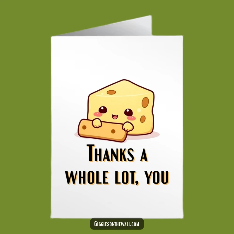 Free Printable Thank You Card: Cheesy Gratitude, Downloadable for a Humorous Gift